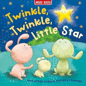 Twinkle, Twinkle, Little Star (First Stories & Rhymes)