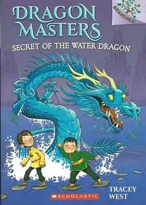 Dragon Masters #3: Secret Of The Water Dragon Tracy West | S&S Bookstore
