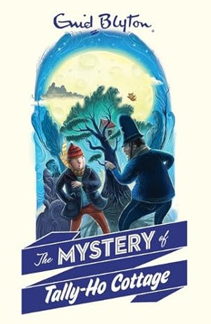 The Mystery of Tally-Ho Cottage   Enid Blyton | S&S Bookstore