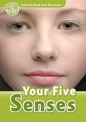 Your Five Senses (Oxford Read and Discover Level 3) Robert Quinn and Hazel Geatches | S&S Bookstore