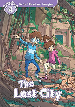 The Lost City (Oxford Read and Imagine Level 4) Paul Shipton | S&S Bookstore