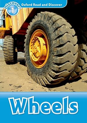 Wheels (Discover! Level 1: Oxford Read and Discover)