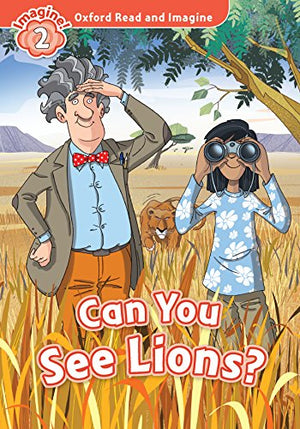 Can You See Lions? (Oxford Read and Imagine Level 2) Paul Shipton and Fabiano Fiorin | S&S Bookstore