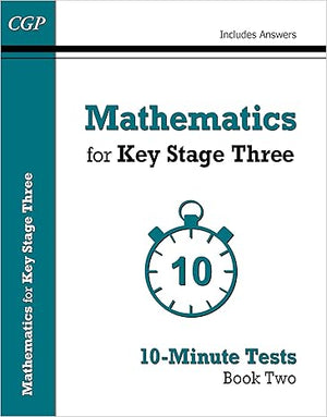 Mathematics for Key Stage Three 10-Minute Tests Book Two CGP Books | S&S Bookstore