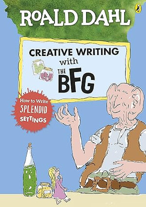 Roald Dahl’s Creative Writing with The BFG NILL  | S&S Bookstore