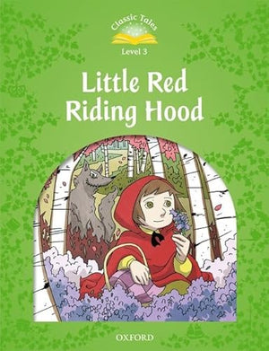 Classic Tales Level 3 Little Red Riding Hood Sue Arengo | S&S Bookstore