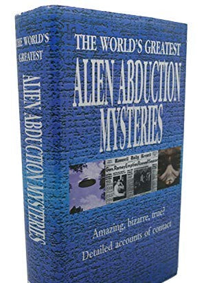 The World's Greatest Alien Abduction Mysteries