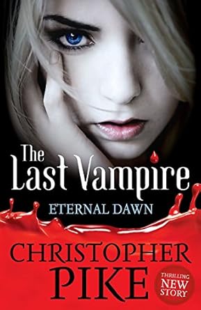 The Eternal Dawn (Last Vampire)