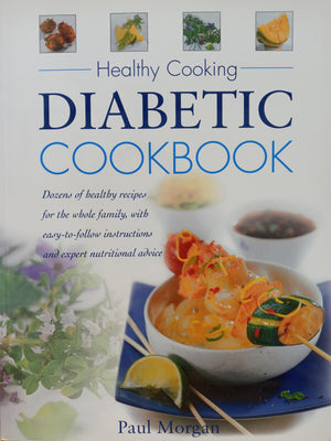 Healthy Cooking: Diabetic Cookbook