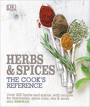 Herb and Spices The Cook's Reference