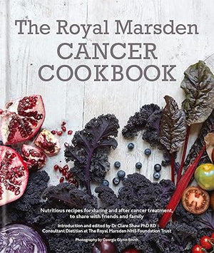 Royal Marsden Cancer Cookbook