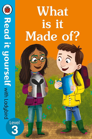What is it Made of? - Read It Yourself with Ladybird Level 3