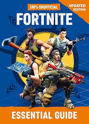 100% Unofficial Fortnite Guide