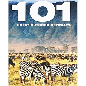 101 Great Outdoor Getaways