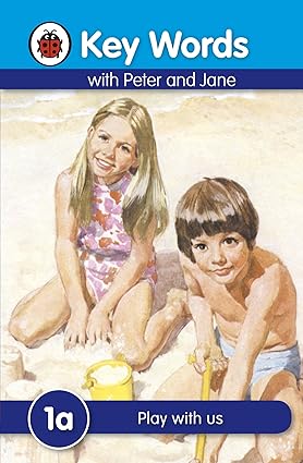 Key Words with Peter and Jane 1a Play with Us a Series