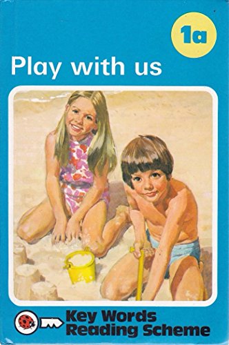 Play With Us (Ladybird Key Words Reading Scheme Book, No. 1a)