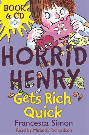 Horrid Henry Gets Rich Quick