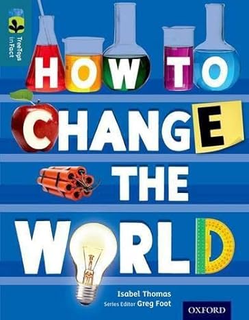 Oxford Reading Tree Treetops Infact: Level 19: How to Change the World