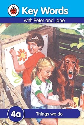Key Words with Peter and Jane 4a Things We Do