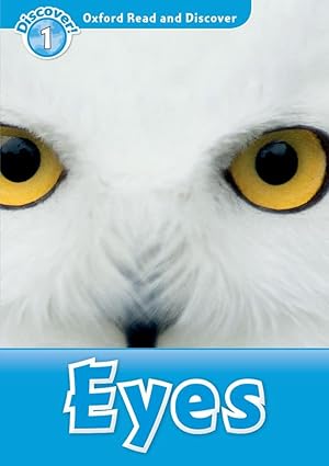 Eyes (Oxford Read and Discover: Level 1)