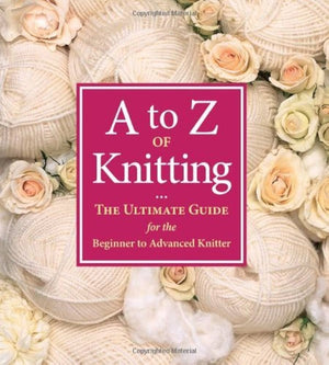 A-Z of Knitting Sue Gardner | S&S Bookstore