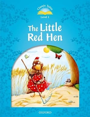 The Little Red Hen (Classic Tales. Level 1)