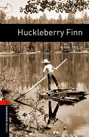 Oxford Bookworms 2: Huckleberry Finn Mark Twain | S&S Bookstore