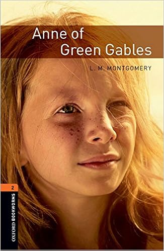 Oxford Bookworms 2: Anne of Green Gables