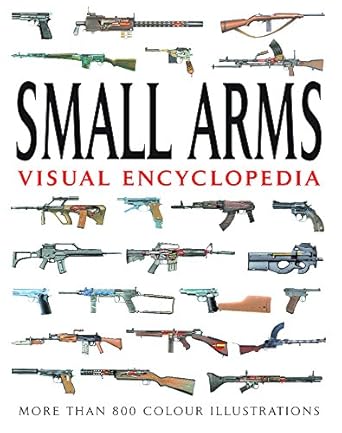 Small Arms (Visual Encyclopedia)