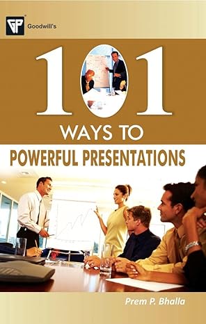 101 Ways to Powerful Presentation Prem P. Bhalla  | S&S Bookstore