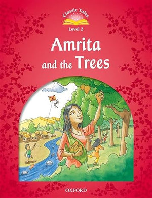 Classic Tales Level 2 Amrita and the Trees Sue Arengo  | S&S Bookstore