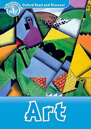 Art (Oxford Read and Discover Level 1)