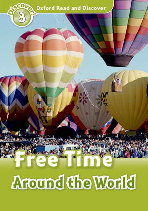 Free Time Around the (Oxford Read and DiscoverLevel 3)