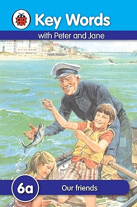 Key Words with Peter and Jane #6 Our Friends