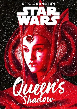 Star Wars: Queen's Shadow E. K. Johnston  | S&S Bookstore