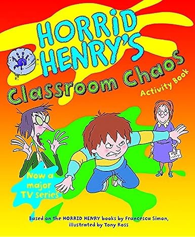Horrid Henry's Classroom Chaos (Bk. 11)