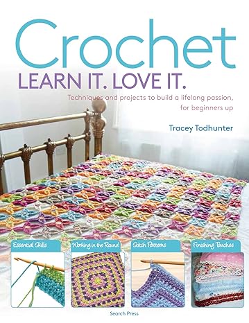 Crochet Learn It. Love It. 