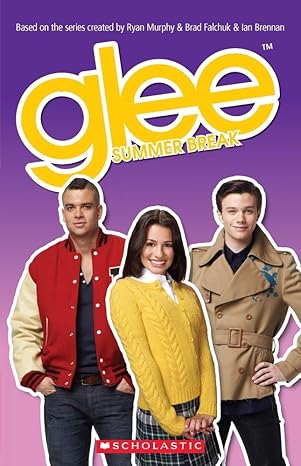 Glee: Summer Break Scholastic Readers 3