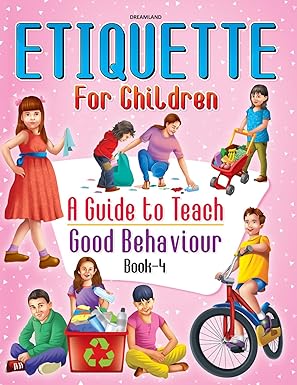 ETIQUETTE FOR CHILDREN - 4