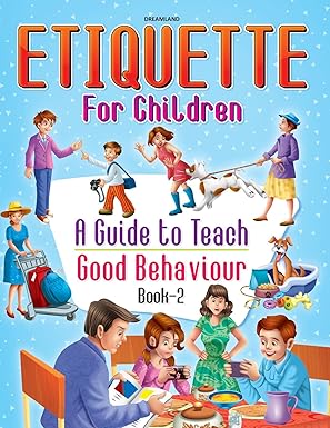 ETIQUETTE FOR CHILDREN - 2