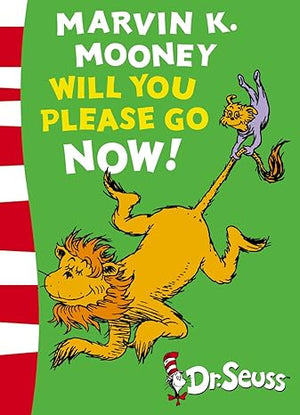 Marvin K.Mooney Will You Please Go Now! Dr. Seuss  | S&S Bookstore