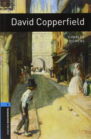 Oxford Bookworms 5: David Copperfield Charles Dickens | S&S Bookstore