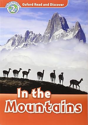 In the Mountains( Oxford Read and Discover Level 2 )