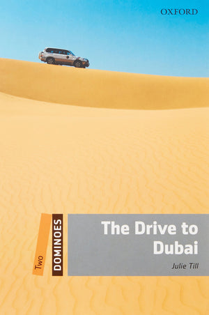 Dominoes Level Two: The Drive to Dubai Julie Till | S&S Bookstore