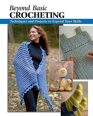 Beyond Basic Crocheting Alan Wycheck | S&S Bookstore