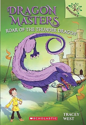 DRAGON MASTERS #8: ROAR OF THE THUNDER DRAGON Tracy West | S&S Bookstore