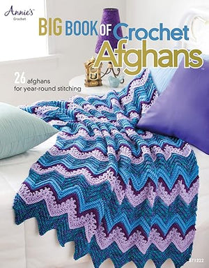 Big Book of Crochet Afghans Annie's Crochet | S&S Bookstore