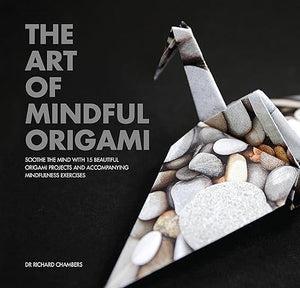 Art of Mindful Origami Dr. Richard Chambers | S&S Bookstore