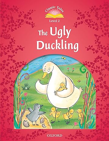 Classic Tales Level 2 The Ugly Duckling