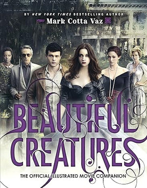 Beautiful Creatures Mark Cotta Vaz | S&S Bookstore